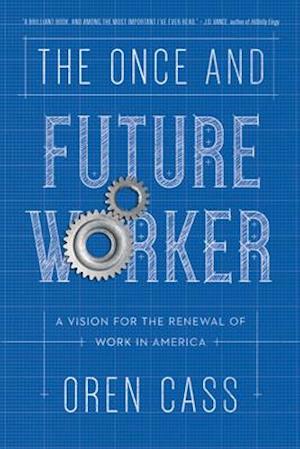 Once and Future Worker