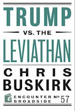 Trump vs. the Leviathan