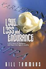 Love, Loss and Endurance