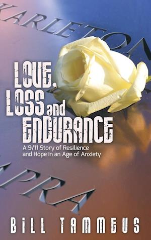 Love, Loss and Endurance