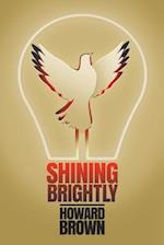 Shining Brightly: A memoir of resilience and hope by a two-time cancer survivor, Silicon Valley entrepreneur and interfaith peacemaker 