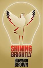 Shining Brightly: A memoir of resilience and hope by a two-time cancer survivor, Silicon Valley entrepreneur and interfaith peacemaker 