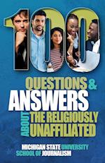 100 Questions and Answers About the Religiously Unaffiliated