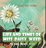 Life and Times of Miss Daisy Weed