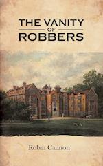 The Vanity of Robbers
