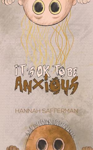 It's OK to be Anxious