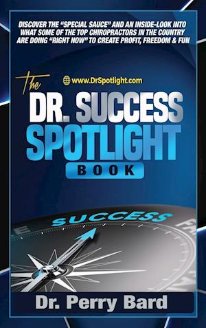 The Dr. Success Spotlight Book