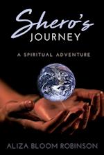Shero's Journey : A Spiritual Adventure