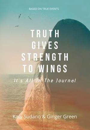 Truth Gives Strength to Wings