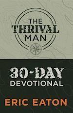 Thrival Man 30-Day Devotional