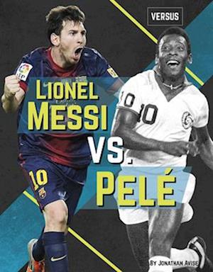 Lionel Messi vs. Pelé