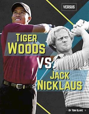 Tiger Woods vs. Jack Nicklaus