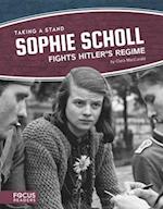 Taking a Stand: Sophie Scholl Fights Hitler's Regime