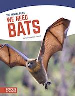 Animal Files: We Need Bats
