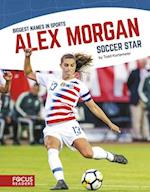 Biggest Names in Sport: Alex Morgan, Soccer Star