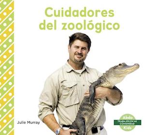 Cuidadores del zoologico (Zookeepers)