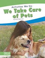 We Take Care of Pets
