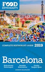 Barcelona - 2019 - The Food Enthusiast's Complete Restaurant Guide