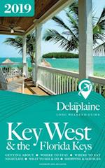 Key West & the Florida Keys - The Delaplaine 2019 Long Weekend Guide
