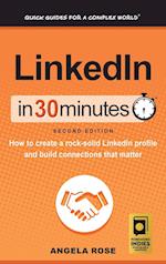 LinkedIn In 30 Minutes (2nd Edition)