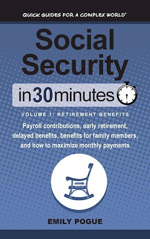 Social Security In 30 Minutes, Volume 1