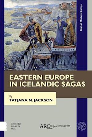 Eastern Europe in Icelandic Sagas