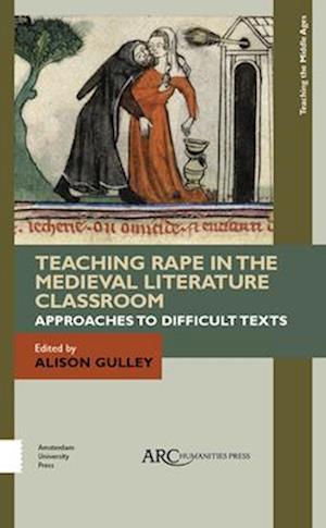 Teaching Rape in the Medieval Literature Classroom