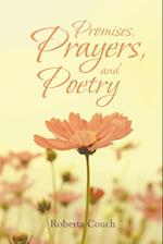 Promises, Prayers, and Poetry