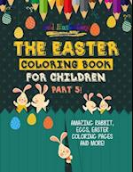 The Easter Coloring Book for Children Part 5! Amazing Rabbit, Eggs, Easter Coloring Pages and More!