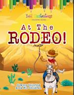 At the Rodeo! Cowboy Coloring Book