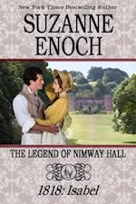 Legend of Nimway Hall: 1818 - Isabel