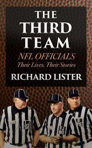 Third Team: NFL Officials. Their Lives, Their Stories