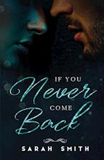 If You Never Come Back 