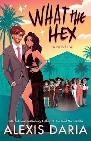 What the Hex: : A Paranormal Rom-Com Novella