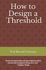 How to Design A Threshold