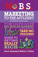 No B.S. Marketing to the Affluent