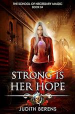 Strong Is Her Hope