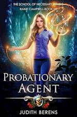 Probationary Agent: An Urban Fantasy Action Adventure 