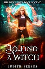 To Find A Witch