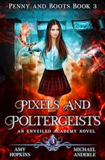 Pixels And Poltergeists