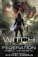 Witch Of The Federation: Witch Of The Federation Book One 