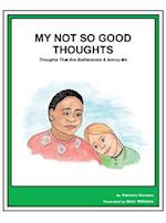 Story Book 19 Not So Good Thoughts: Thoughts That Are Bothersome & Annoy Me 