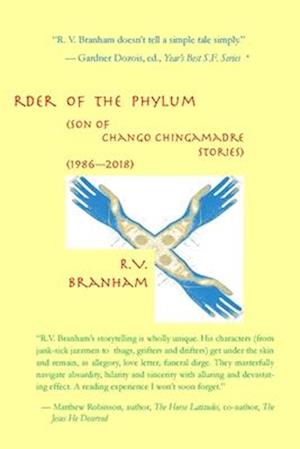 A New Order of the Phylum : Son of Chango Chingamadre Stories (1986-2018)