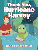 Thank You, Hurricane Harvey