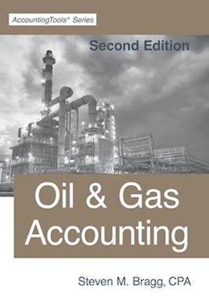 Oil & Gas Accounting: Second Edition