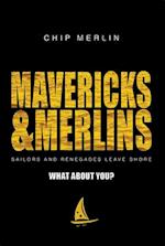 Mavericks & Merlins