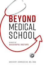 Beyond Medical School