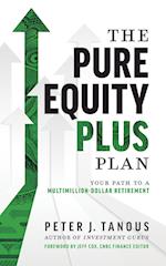 The Pure Equity Plus Plan 
