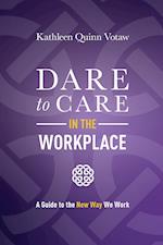 Dare to Care in the Workplace 