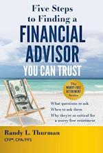 Five Steps to Finding a Financial Advisor You Can Trust